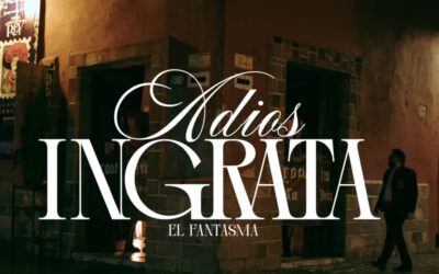 Adiós Ingrata – El Fantasma