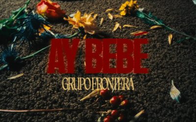 Grupo Frontera – ay bebé 