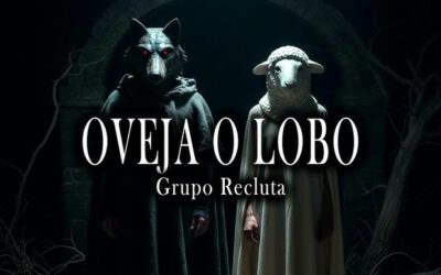 Oveja O Lobo – Grupo Recluta