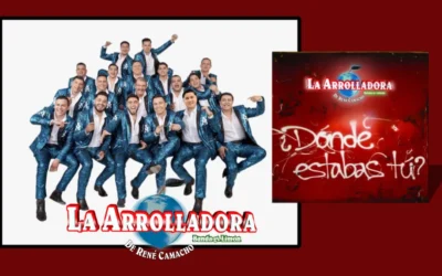 “¿Dónde Estabas Tú?” el más reciente estreno de la Arrolladora Banda El Limón de René Camacho